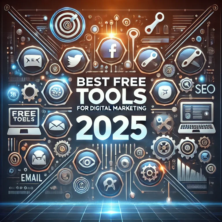 Top 10 Free Tools for Digital Marketing Success in 2025